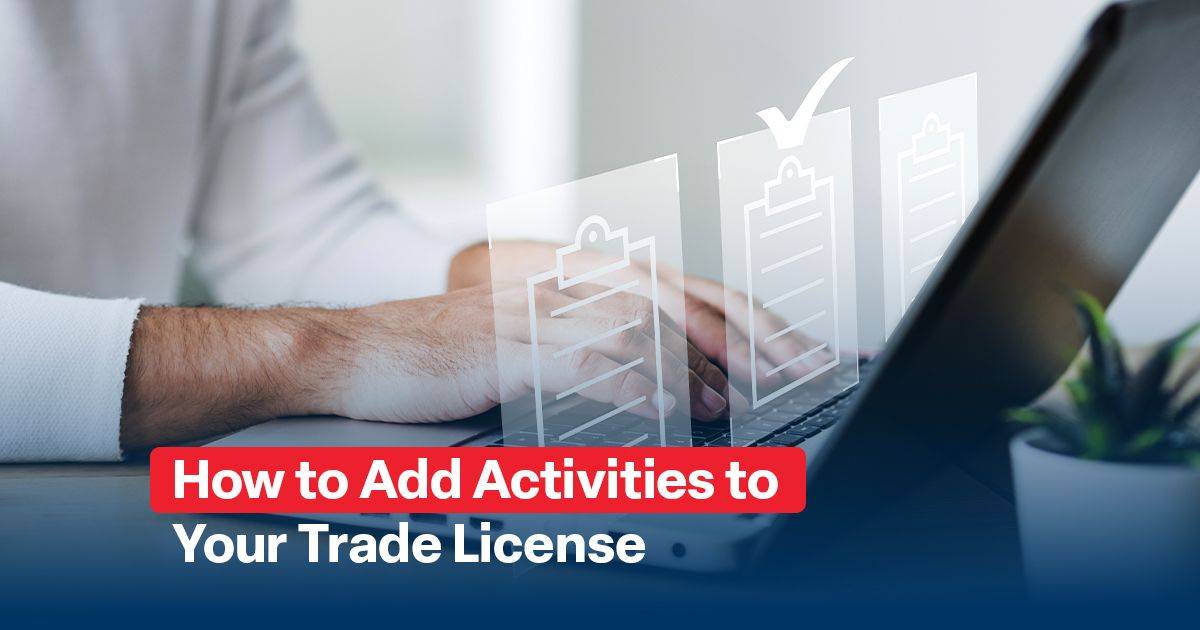 Add Activities to Your Trade License in dubai